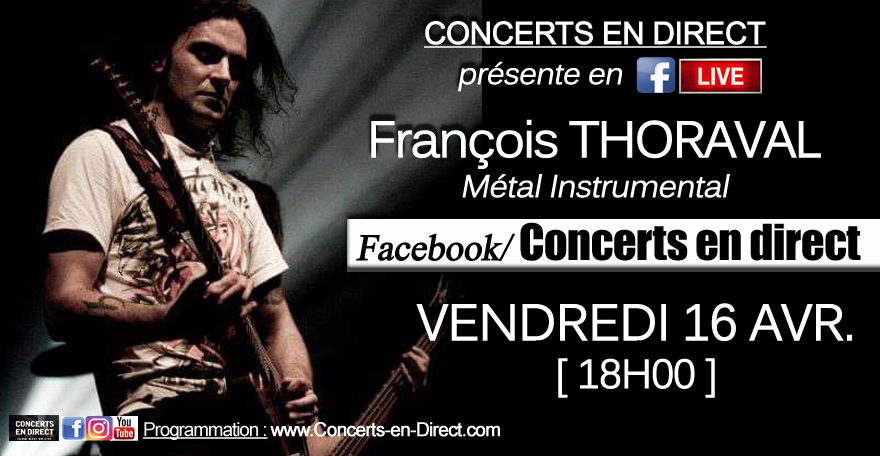 François Thoraval (Rennes) part en live ce vendredi à 18h ! Live Métal Instrumental, enjoy ! post thumbnail image